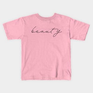 Cute Cursive Beauty Kids T-Shirt